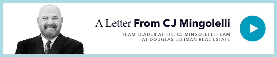 A letter from CJ Mingolelli - Head of The CJ Mingolelli Team at Douglas Elliman Real Estate
