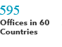 595 Offices in 60 Countries