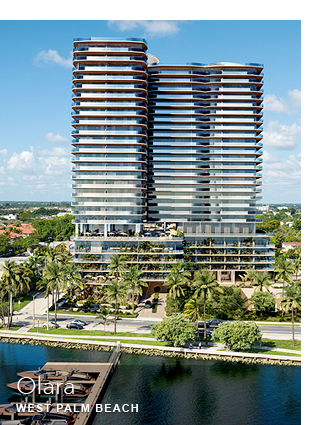 Olara Residences West Palm Beach New Development - Starting at $2,000,000 - presented by Douglas Elliman Real Estate - - The CJ Mingolelli Team at Douglas Elliman Real Estate